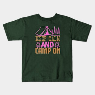 keep calm and camp on Kids T-Shirt